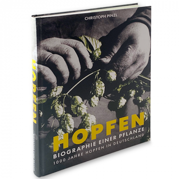 HOPFEN - Biographie einer Pflanze